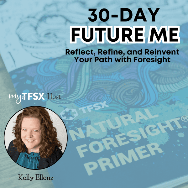 Future Me: 30 Day Challenge with Kelly Ellenz (May 5 - June 13, 2025)