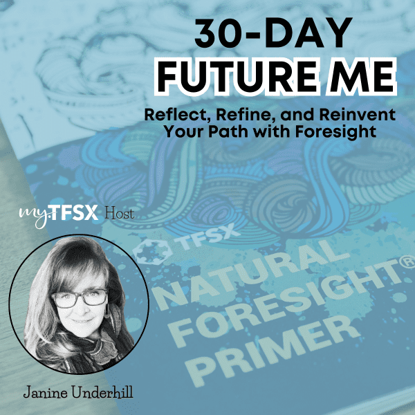 Future Me: 30 Day Challenge with Janine Underhill (June 2 - July 11, 2025)