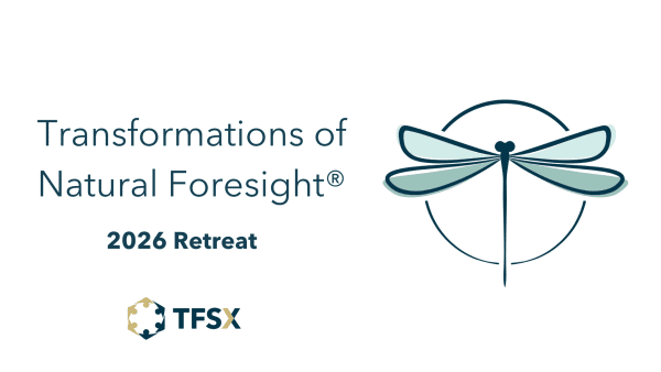 2026 Transformations of Natural Foresight® Retreat Application and Deposit